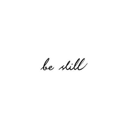 Be Still